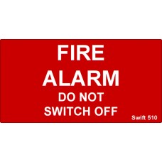 150 Swift 510 FIRE ALARM DO NOT SWITCH OFF