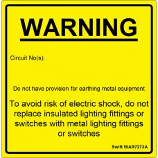 100 Swift WAR7273A Warning No Provision for Earthing Metal Equip